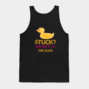 Stuck explain it to the duck Tank Top